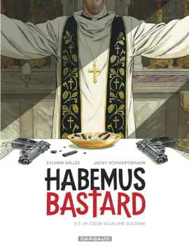 Read: Habemus Bastard - Tome 2 Book - Un cœur sous une soutane