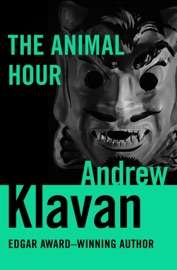 The Animal Hour Andrew Klavan