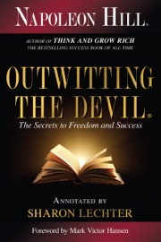 Outwitting the Devil® - Napoleon Hill
