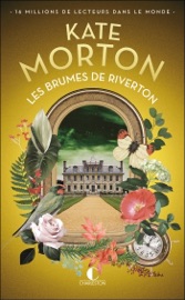 Les brumes de Riverton - Anne-Sylvie Homassel & Kate Morton