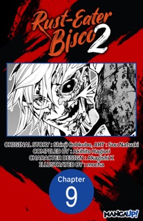 Rust-Eater Bisco 2 #009 by Shinji Cobkubo, Sou Natsuki, Akihito Hagiori, Akagishi K. & mocha