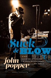 Suck and Blow by John Popper & Dean Budnick