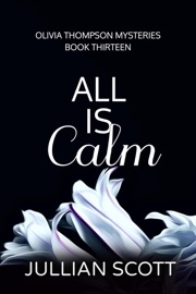 All is Calm - Jullian Scott