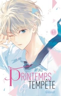 Printemps et tempête - Tome 01 by Ayuko