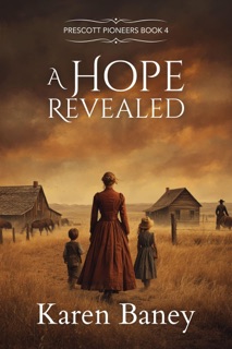 A Hope Revealed by Karen Baney