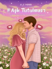 #Aşk Tutulması - A. C. Meyer