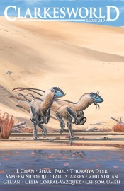 Clarkesworld Magazine Issue 219 - Neil Clarke, Paul Starkey, Gelian, Celia Corral-Vázquez, Sameem Siddiqui, Thoraiya Dyer, Shari Paul, Zhu Yixuan, Chisom Umeh & L Chan