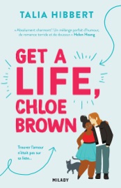 The Brown Sisters, T1 : Get a Life, Chloe Brown - Talia Hibbert & Kees Kootstra