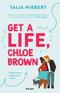 The Brown Sisters, T1 : Get a Life, Chloe Brown by Talia Hibbert & Kees Kootstra