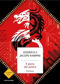 Il gioco del potere - Federico Rampini & Jacopo Rampini