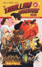 The Thrilling Adventure Hour - Ben Acker & Ben Blacker
