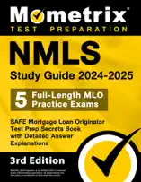 NMLS Study Guide 2024-2025 - 5 Full-Length MLO Practice Exams, SAFE Mortgage Loan Originator Test Prep Secrets Book with Detailed Answer Explanations