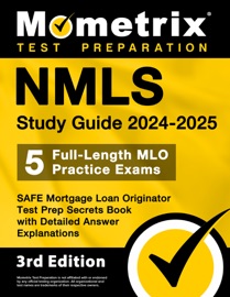 NMLS Study Guide 2024-2025 - 5 Full-Length MLO Practice Exams, SAFE Mortgage Loan Originator Test Prep Secrets Book with Detailed Answer Explanations - Matthew Bowling