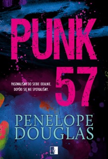 Punk 57 (II wydanie) by Penelope Douglas & Edyta Misiewicz-Hulewska