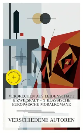 Read: Book Verbrechen aus Leidenschaft & Zwiespalt – 3 klassische europäische Moralromane