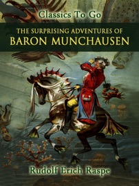 The Surprising Adventures of Baron Munchausen - Rudolf Erich Raspe