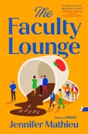 The Faculty Lounge - Jennifer Mathieu