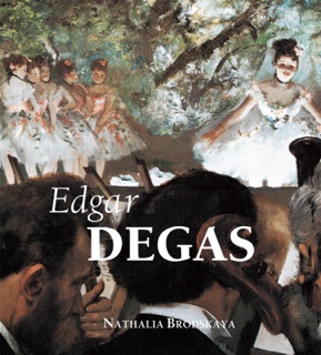 Edgar Degas by Nathalia Brodskaya