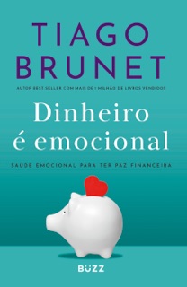 Dinheiro é emocional by Tiago Brunet