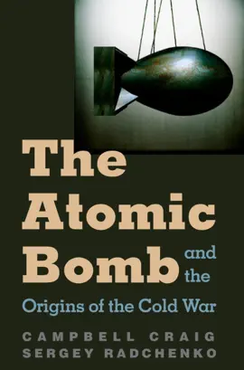 Read: The Atomic Bomb and the Origins of Book the Cold War