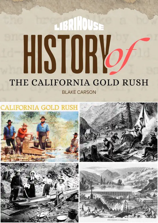 History of the California Gold Rush