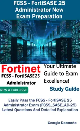FCSS - FortiSASE 25 Administrator New Exam Preparation