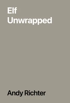 Elf Unwrapped