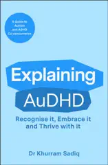 Explaining AuDHD