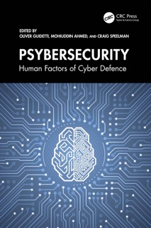 Psybersecurity by Oliver Guidetti, Mohiuddin Ahmed & Craig Speelman