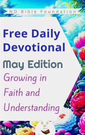 Free Daily Devotional May Edition - ND Bible Foundation