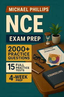 NCE Exam Prep by Michael Phillips