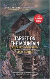 Target on the Mountain - Elizabeth Goddard & Mary Alford