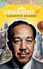 Biography of Langston Hughes - Sam Morgan