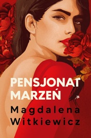 Pensjonat marzeń - Magdalena Witkiewicz