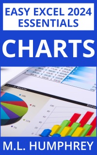 Excel 2024 Charts by M.L. Humphrey