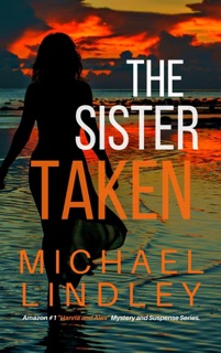 The Sister Taken by Michael Lindley