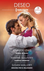 Espiral de deseo - Chantaje amoroso - Seducida por el millonario - Jennifer Lewis, Maxine Sullivan & Susan Mallery