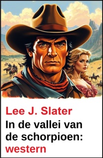 In de vallei van de schorpioen: western by Lee J. Slater