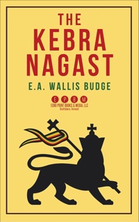 The Kebra Negast by E. A. Wallis Budge