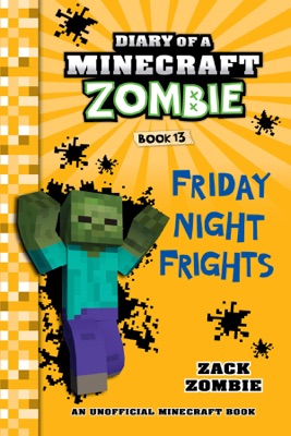 Diary of a Minecraft Zombie Book 13