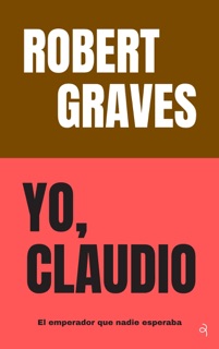 Yo, Claudio by Robert Graves