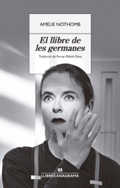 El llibre de les germanes - Ferran Ràfols Gesa & Amélie Nothomb