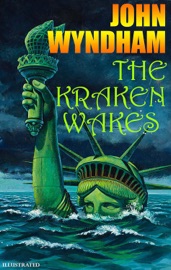 The Kraken Wakes. Illustrated - John Wyndham