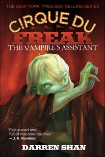 Cirque Du Freak: The Vampire's Assistant by Darren Shan