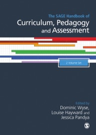 SAGE Handbook of Curriculum, Pedagogy and Assessment - Dominic Wyse