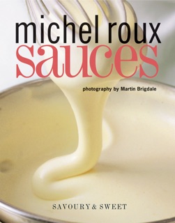 Sauces by Michel Roux