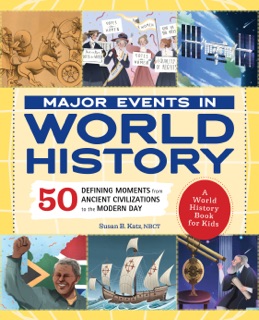 Major Events in World History by Susan B. Katz