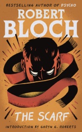 The Scarf - Robert Bloch