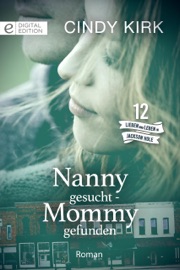 Nanny gesucht - Mommy gefunden - Cindy Kirk & Stephanie Thoma-Kellner