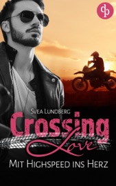 Crossing Love - Svea Lundberg